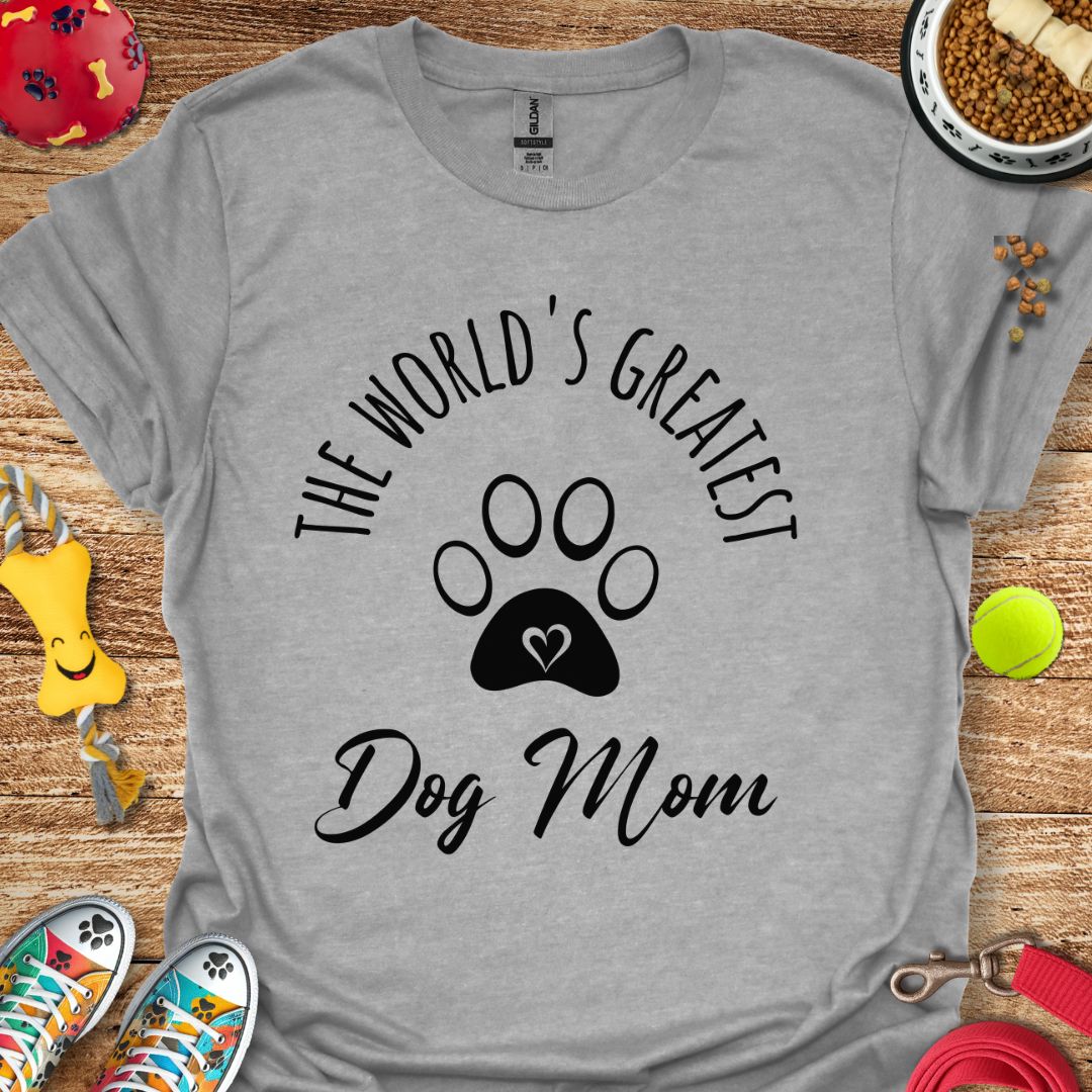 World's Greatest Dog Mom T-Shirt