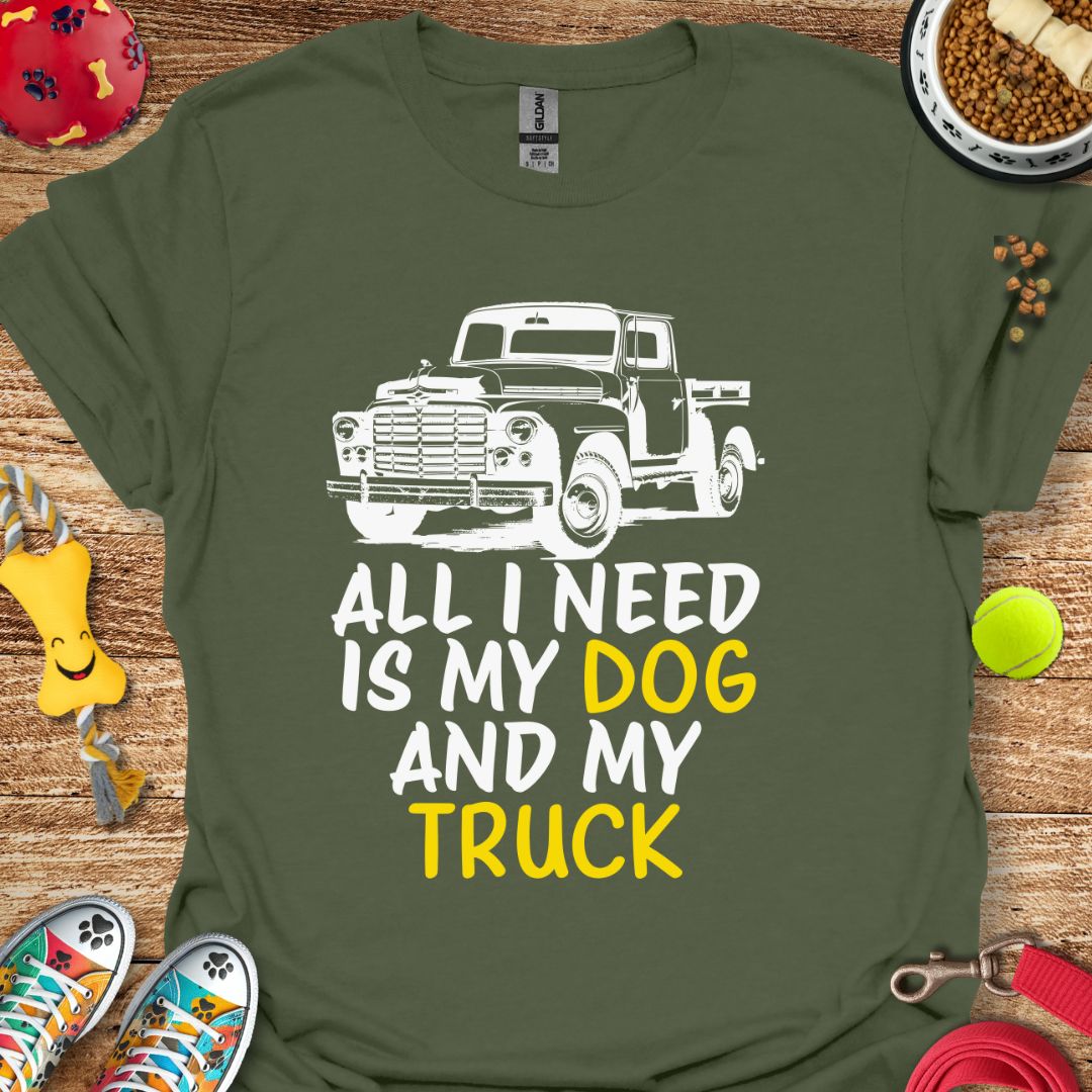 All I Need T-Shirt