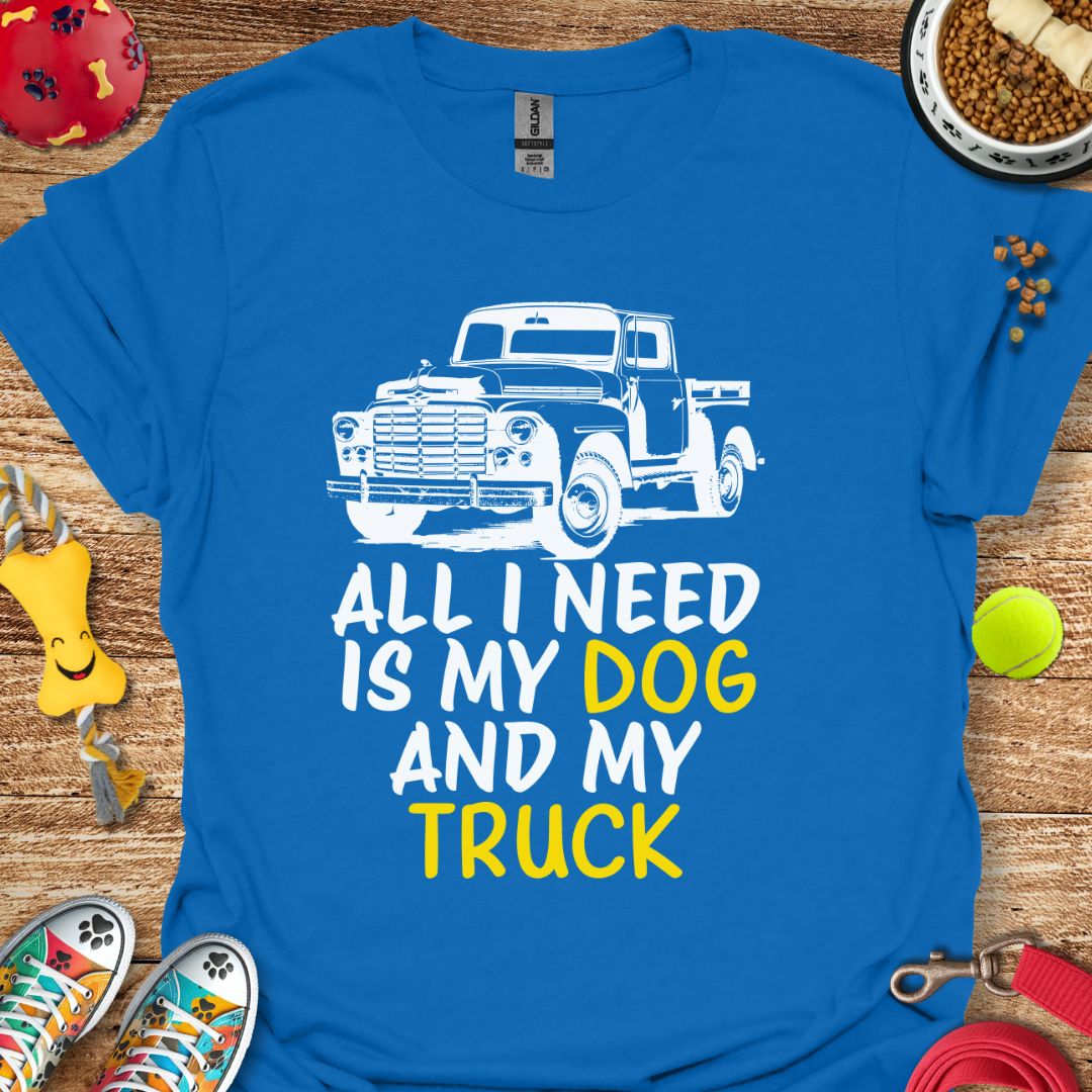 All I Need T-Shirt