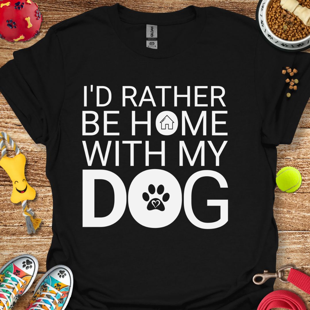 I'd Rather Be Home T-Shirt