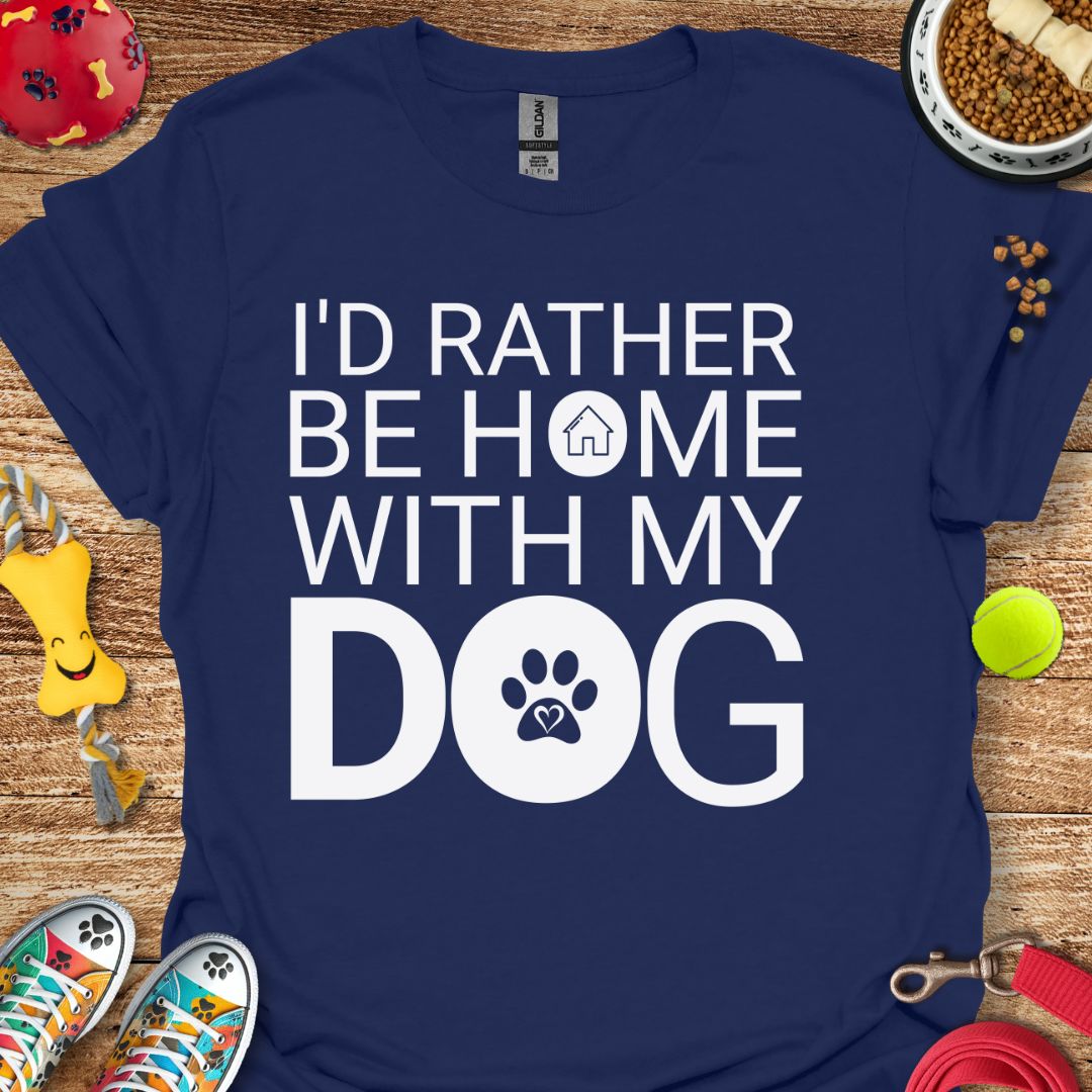 I'd Rather Be Home T-Shirt