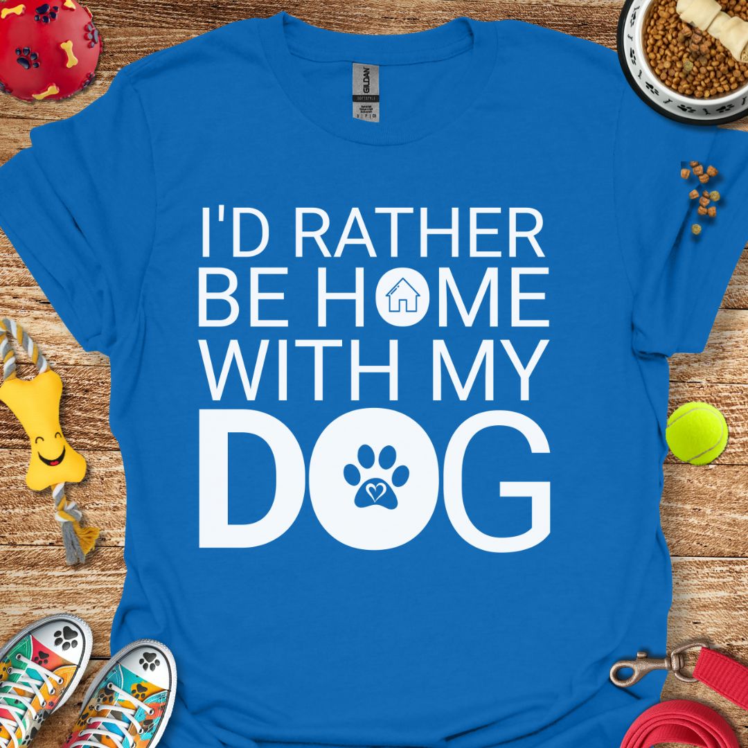 I'd Rather Be Home T-Shirt