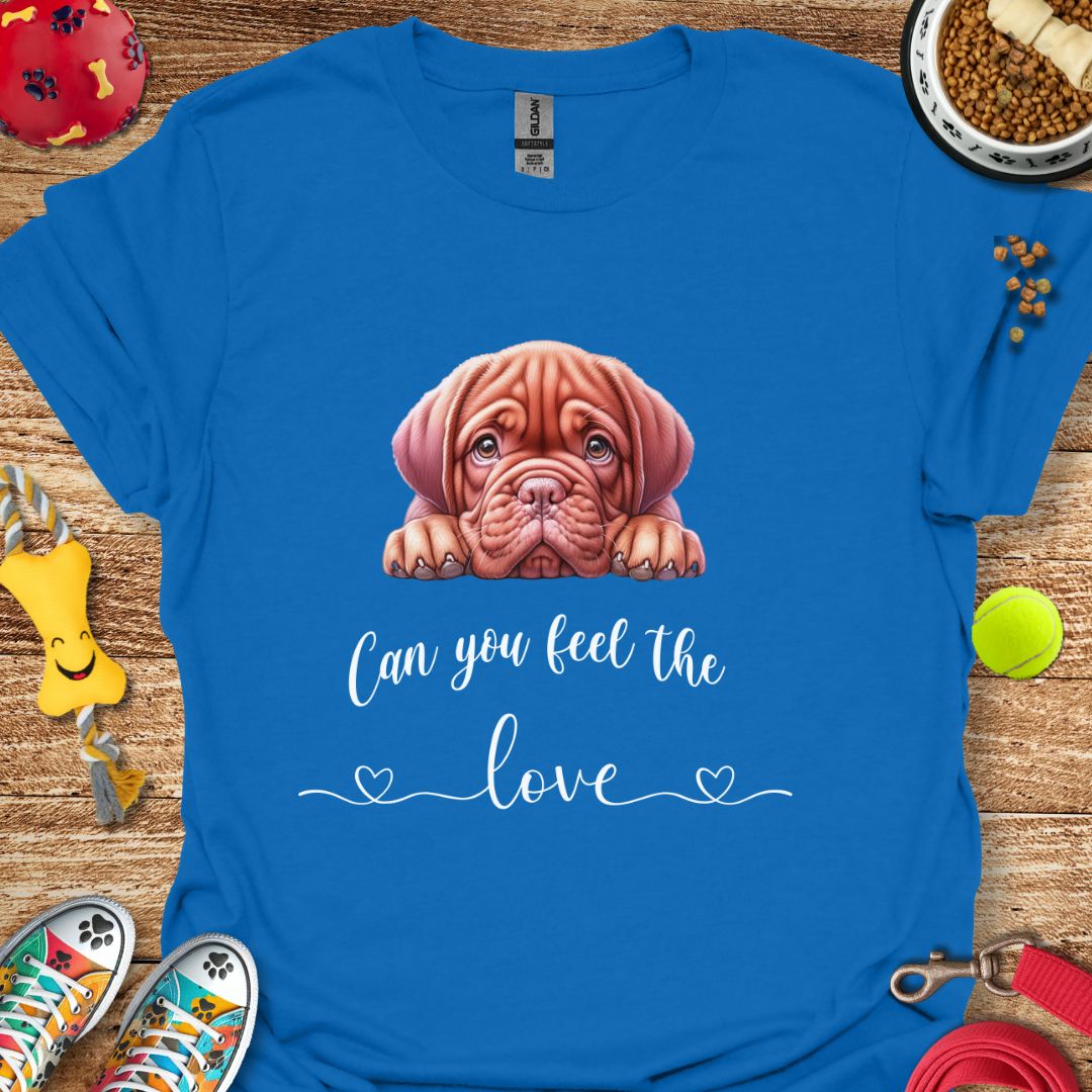 Can You Feel the Love (Dogue Puppy) T-Shirt