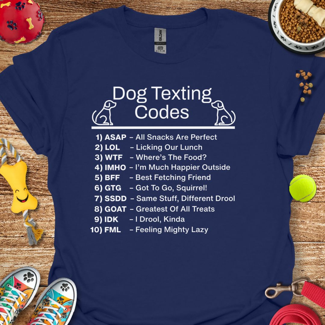 Dog Texting Codes T-Shirt