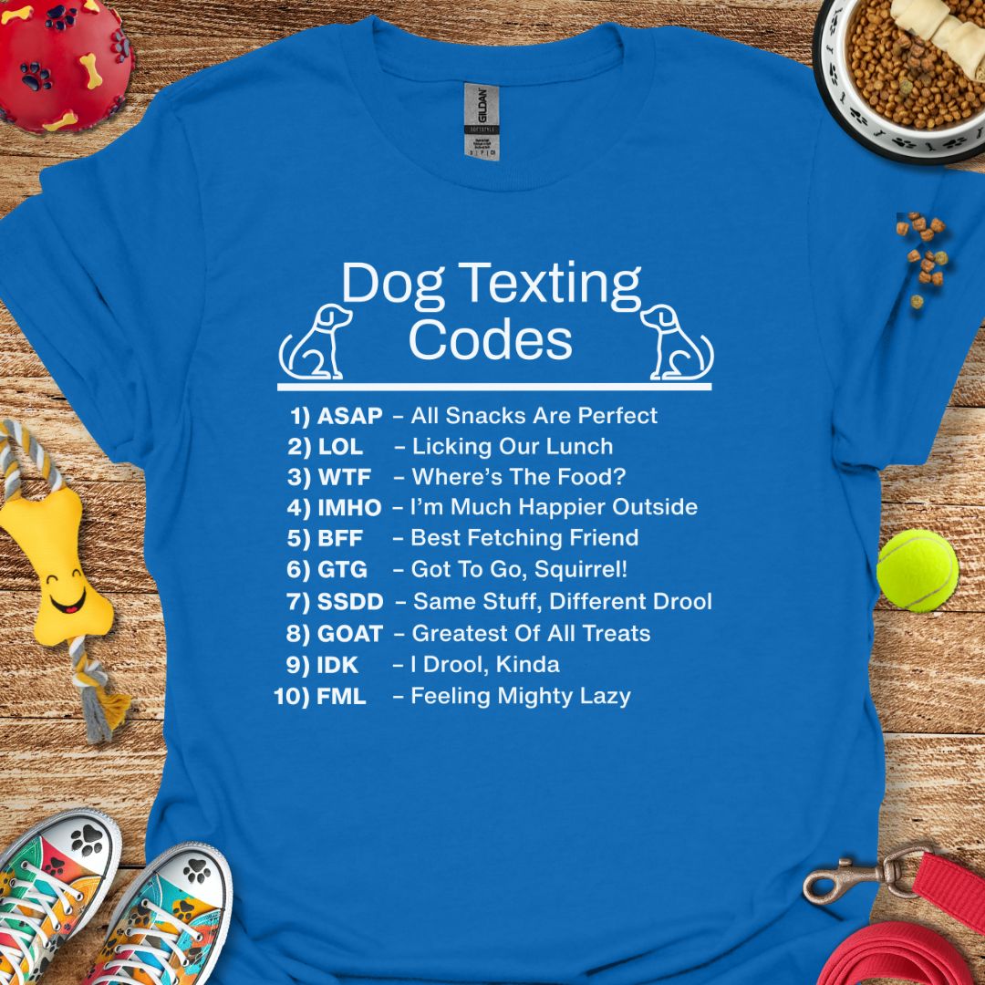 Dog Texting Codes T-Shirt