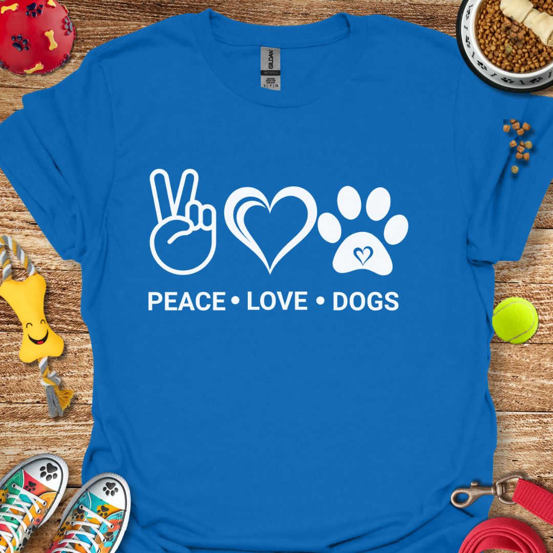 Peace Love Dogs T-Shirt