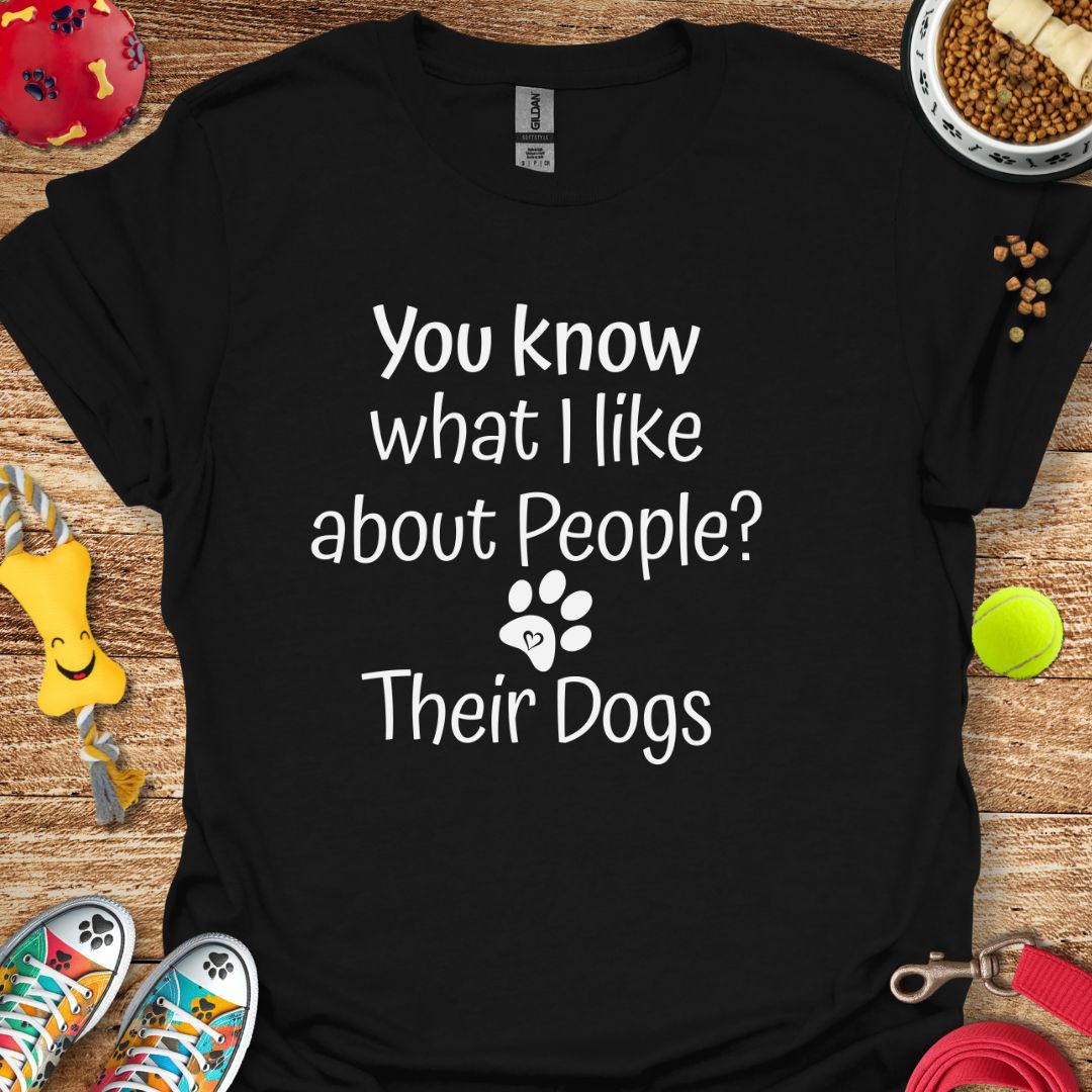 You know what I like about People? T-Shirt