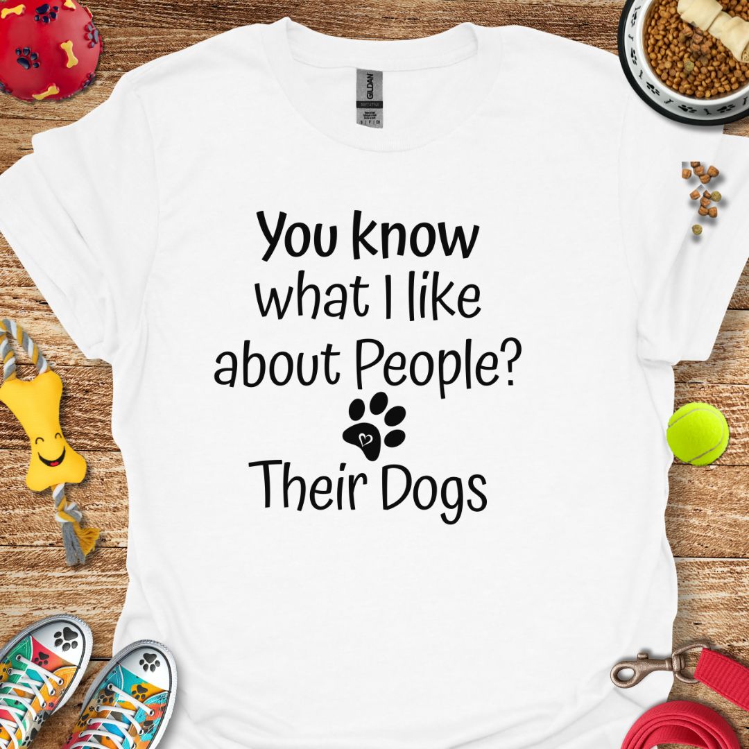 You know what I like about People? T-Shirt