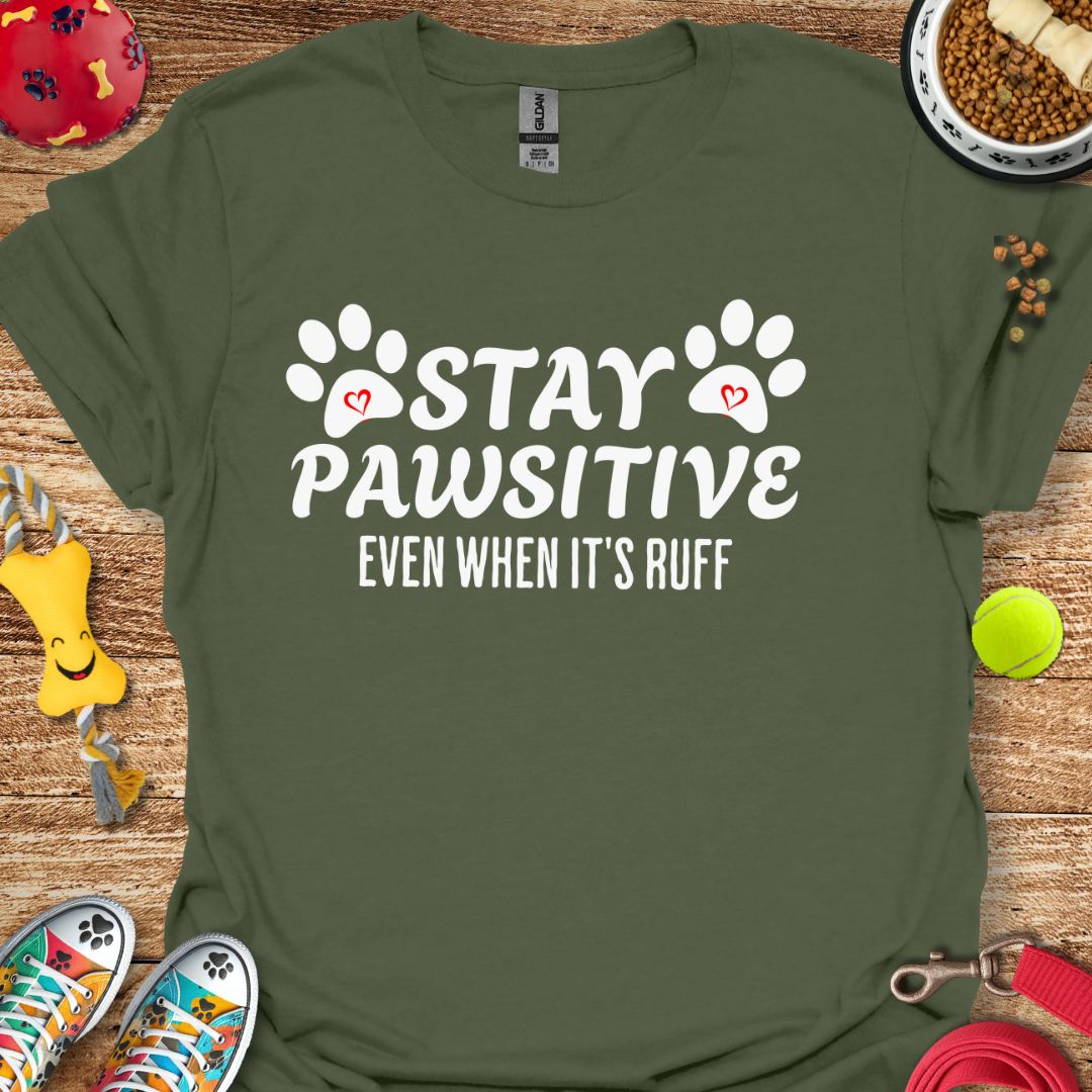 Stay Pawsitive T-Shirt