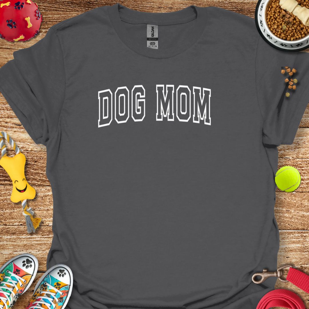 Dog Mom T-Shirt