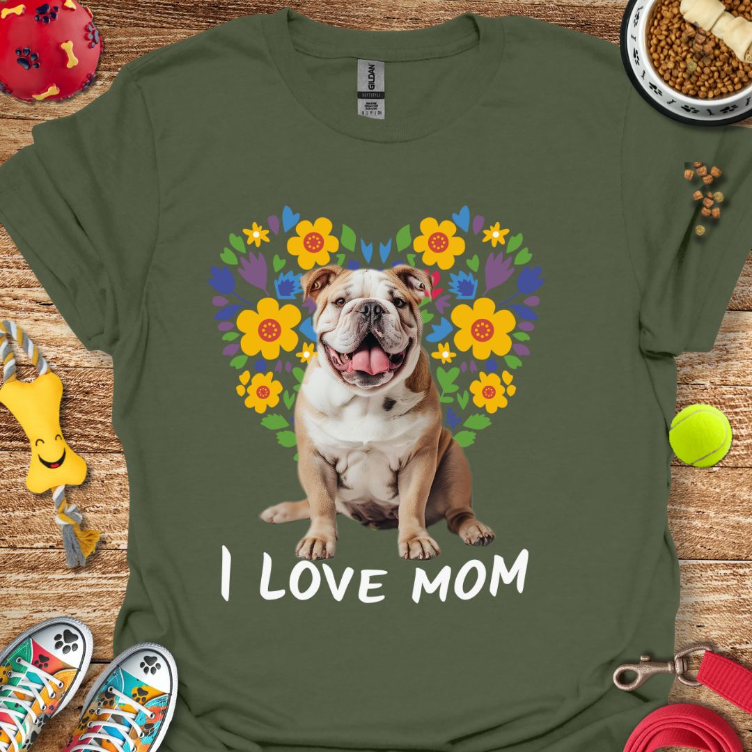 I love Mom T-Shirt