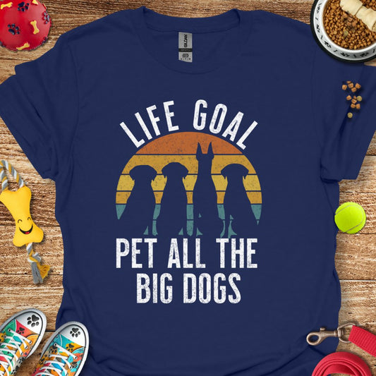 Life Goal Retro Sunset Big Dogs T-Shirt