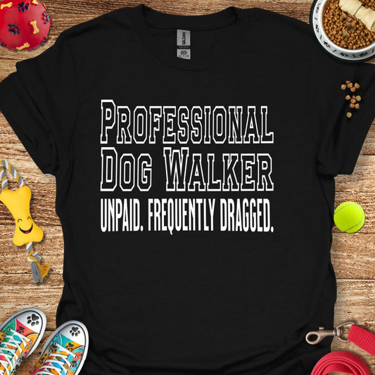 Professional Dog Walker T-Shirt