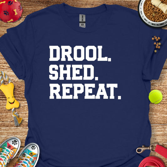 Drool Shed Repeat T-Shirt