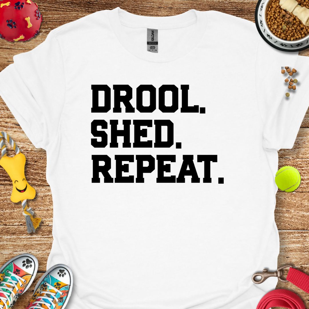 Drool Shed Repeat T-Shirt