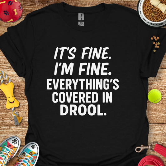 It's Fine I'm Fine T-Shirt