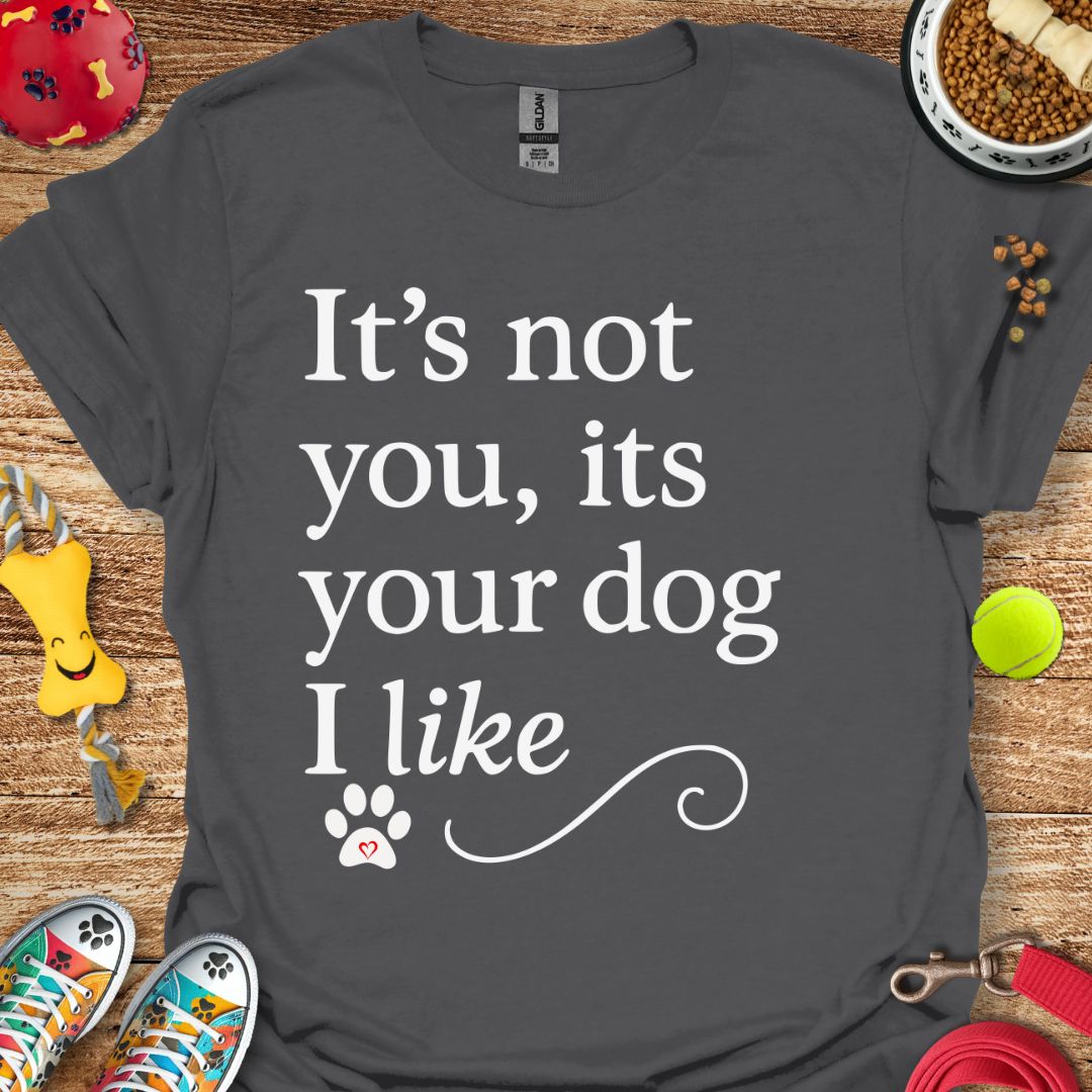 It's not You T-Shirt