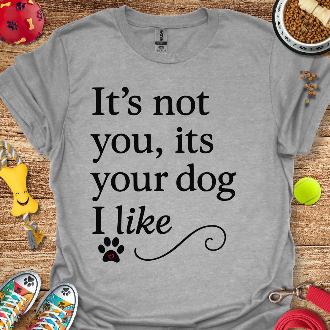 It's not You T-Shirt