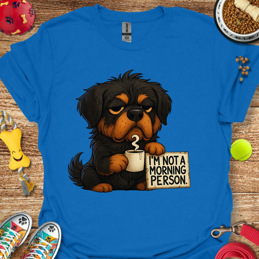 Grumpy Morning Rottie T-Shirt