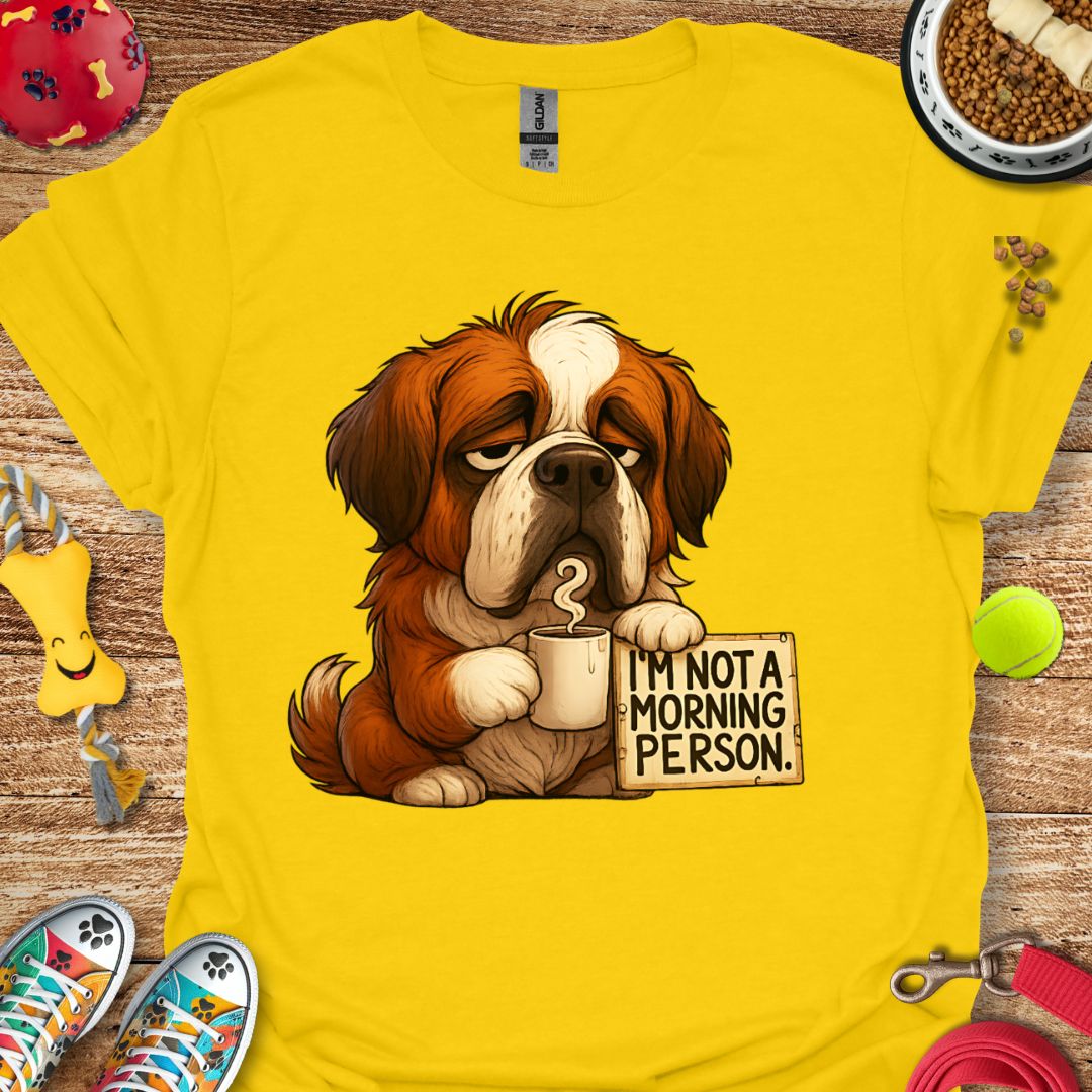 Grumpy Morning Saint Bernard T-Shirt