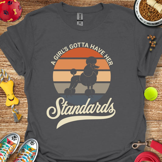 A Girl and Her Standards (Poodle) T-Shirt