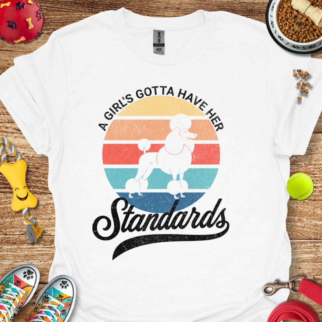A Girl and Her Standards (Poodle) distressed T-Shirt