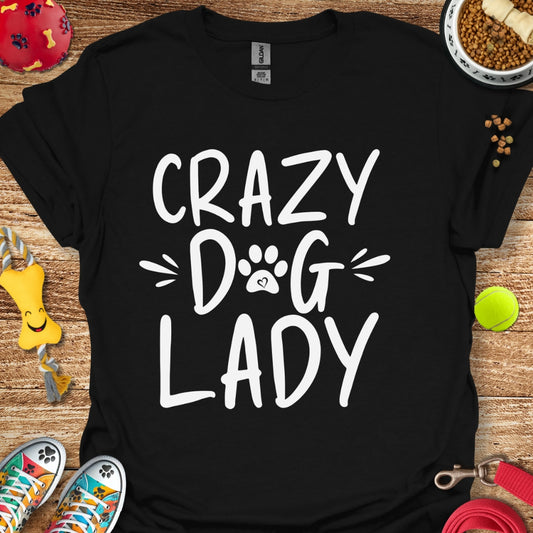 Crazy Dog Lady T-Shirt