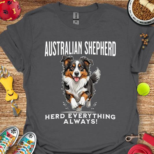 Australian Shepherd Herd Everything T-Shirt
