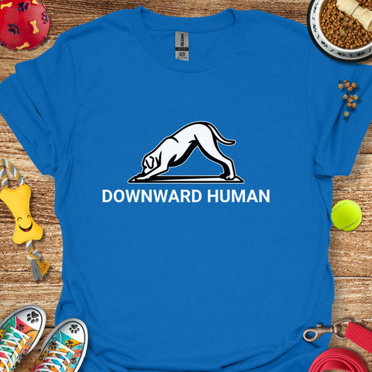Downward Human T-Shirt