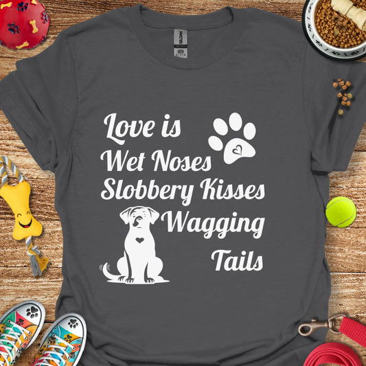 Love is T-Shirt