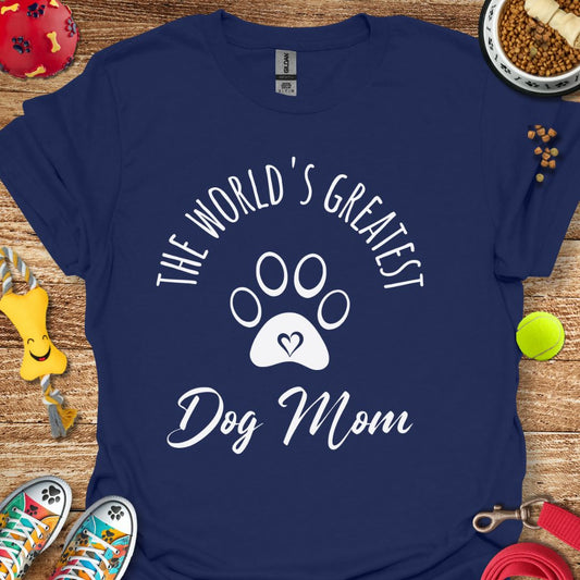 World's Greatest Dog Mom T-Shirt