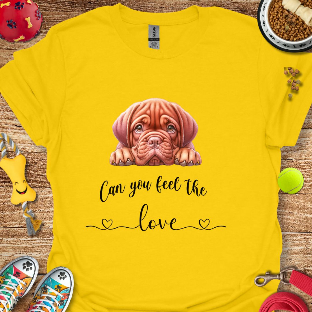 Can You Feel the Love (Dogue Puppy) T-Shirt