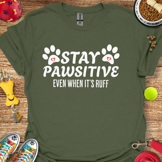 Stay Pawsitive T-Shirt